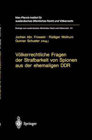 Völkerrechtliche Fragen der Strafbarkeit von Spionen aus der ehemaligen DDR