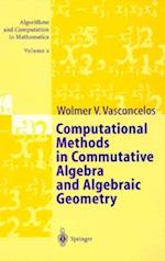 Computational Methods in Commutative Algebra and Algebraic Geometry