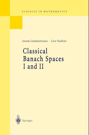 Classical Banach Spaces I and II