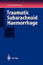Traumatic Subarachnoid Haemorrhage