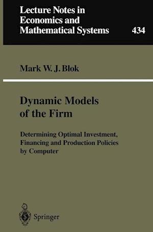 Dynamic Models of the Firm