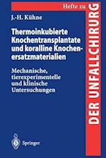 Thermoinkubierte Knochentransplantate und Koralline Knochenersatzmaterialien