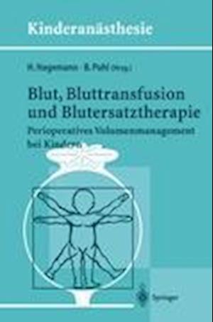 Blut, Bluttransfusion Und Blutersatztherapie