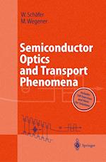 Semiconductor Optics and Transport Phenomena