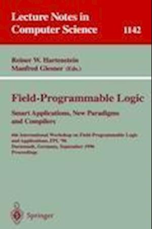 Field-Programmable Logic, Smart Applications, New Paradigms and Compilers