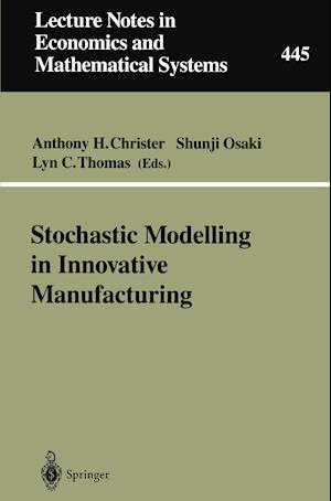 Stochastic Modelling in Innovative Manufacturing