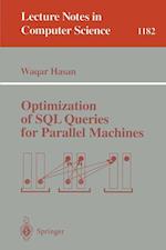 Optimization of SQL Queries for Parallel Machines