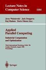 Applied Parallel Computing. Industrial Computation and Optimization