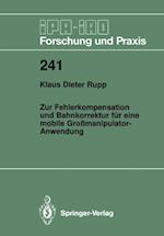 Zur Fehlerkompensation und Bahnkorrektur für eine mobile Großmanipulator-Anwendung