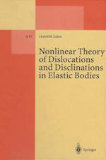 Nonlinear Theory of Dislocations and Disclinations in Elastic Bodies