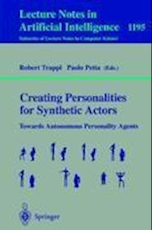 Creating Personalities for Synthetic Actors