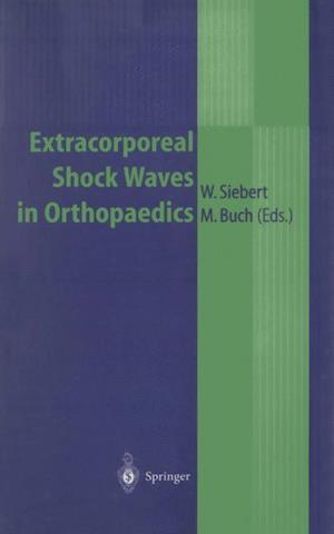 Extracorporeal Shock Waves in Orthopaedics