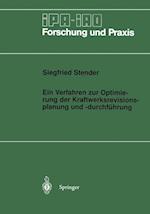 Ein Verfahren zur Optimierung der Kraftwerksrevisionsplanung und -durchführung