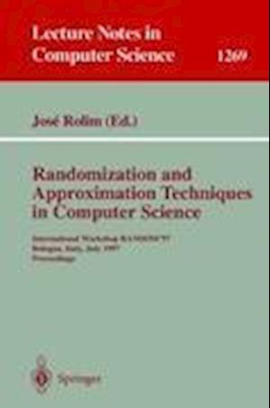 Randomization and Approximation Techniques in Computer Science