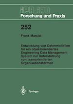 Entwicklung von Datenmodellen für ein objektorientiertes Engineering Data Management System zur Unterstützung von teamorientierten Organisationsformen