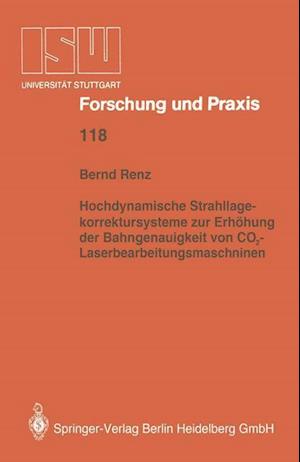 Hochdynamische Strahllagekorrektursysteme Zur Erhöhung Der Bahngenauigkeit Von Co2-Laserbearbeitungsmaschinen