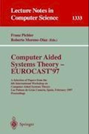 Computer Aided Systems Theory - EUROCAST '97