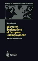 Mismatch Explanations of European Unemployment