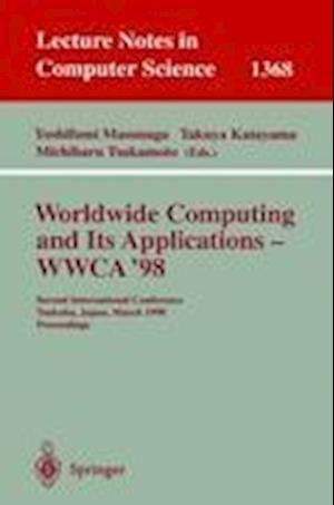 Worldwide Computing and Its Applications - WWCA'98