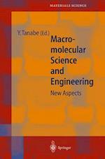 Macromolecular Science and Engineering