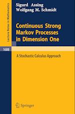 Continuous Strong Markov Processes in Dimension One