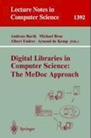 Digital Libraries in Computer Science: The MeDoc Approach