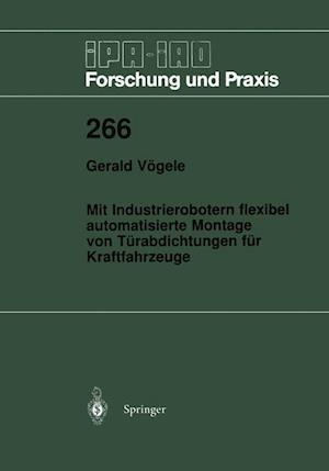 Mit Industrierobotern flexibel automatisierte Montage von Türabdichtungen für Kraftfahrzeuge