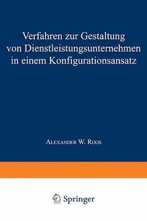 Verfahren zur Gestaltung von Dienstleistungsunternehmen in einem Konfigurationsansatz