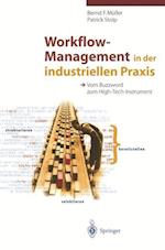 Workflow-Management in der Industriellen Praxis