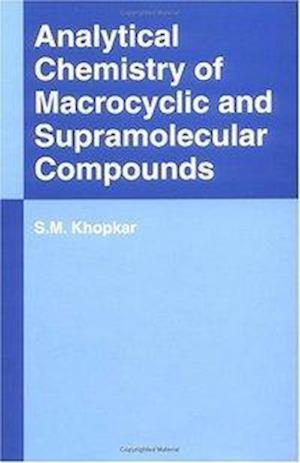 Analytical Chemistry of Macrocyclic and Supramolecular Compounds