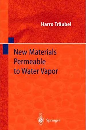 New Materials Permeable to Water Vapor