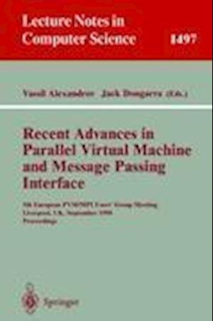 Recent Advances in Parallel Virtual Machine and Message Passing Interface