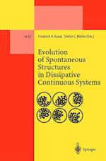 Evolution of Spontaneous Structures in Dissipative Continuous Systems