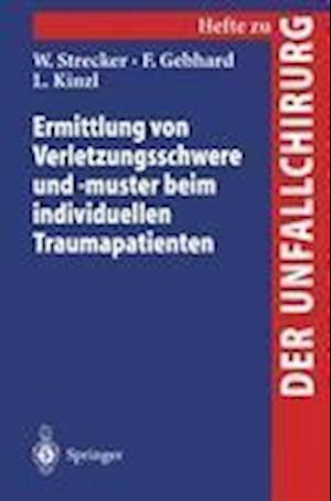 Ermittlung von Verletzungsschwere und -muster Beim Individuellen Traumapatienten