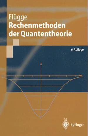 Rechenmethoden Der Quantentheorie