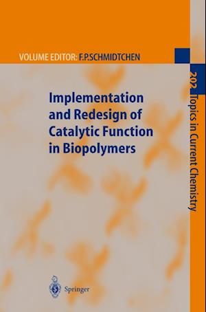 Implementation and Redesign of Catalytic Function in Biopolymers