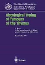 Histological Typing of Tumours of the Thymus