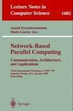 Network-Based Parallel Computing Communication, Architecture, and Applications