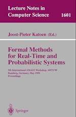 Formal Methods for Real-Time and Probabilistic Systems