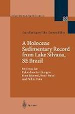 A Holocene Sedimentary Record from Lake Silvana, SE Brazil