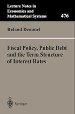 Fiscal Policy, Public Debt and the Term Structure of Interest Rates