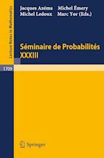Seminaire de Probabilites XXXIII