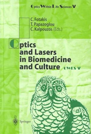 Optics and Lasers in Biomedicine and Culture