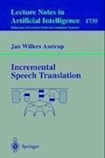 Incremental Speech Translation