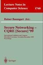 Secure Networking - CQRE (Secure) '99