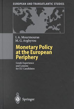 Monetary Policy at the European Periphery