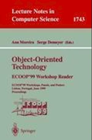 Object-Oriented Technology. ECOOP'99 Workshop Reader