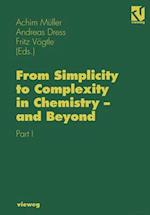 From Simplicity to Complexity in Chemistry -- And Beyond