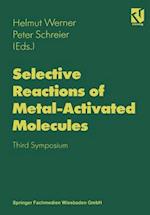 Selective Reactions of Metal-Activated Molecules