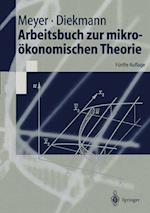 Arbeitsbuch zur mikroökonomischen Theorie